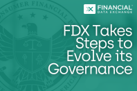 Financial Data Exchange | FDX Takes Steps to Evolve its Governance as a Fair, Open and Inclusive Industry Standards Body