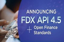 Financial Data Exchange | Financial Data Exchange Releases New Open Finance Standards & FDX API Version 4.5